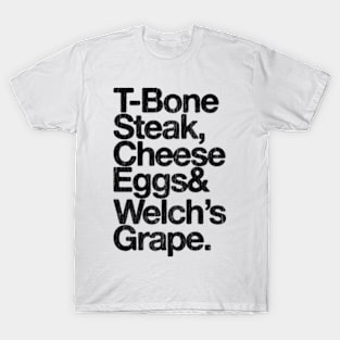 Guest Check - T-Bone Steak, Cheese Eggs, Welch's Grape T-Shirt